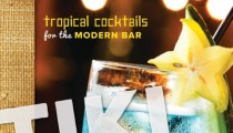 Now Available for Pre-Order – Tiki Drinks: Tropical Cocktails for the Modern Bar